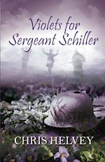 Violets for Sgt. Schiller 