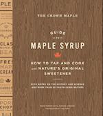 Crown Maple Guide to Maple Syrup