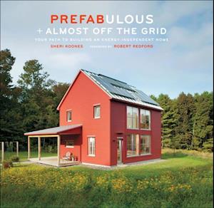 Prefabulous + Almost Off the Grid