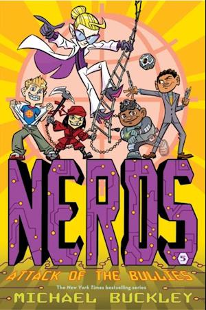 Attack of the BULLIES (NERDS Book Five)