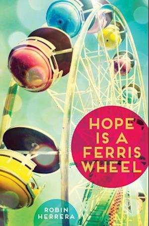 Hope Is a Ferris Wheel