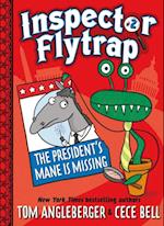 Inspector Flytrap in The President's Mane Is Missing  (Book #2)