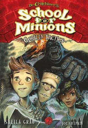 Gorilla Tactics (Dr. Critchlore's School for Minions #2)