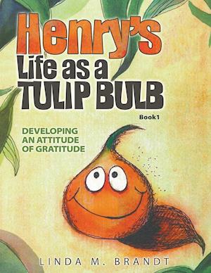 Henry's Life as a Tulip Bulb