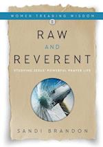 Raw and Reverent