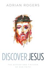 Discover Jesus: The Author and Finisher of Our Faith 