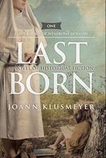 Last Born: A Novel of Historical Fiction 