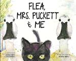Flea, Mrs. Puckett & Me 