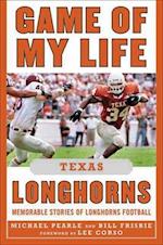 Game of My Life Texas Longhorns