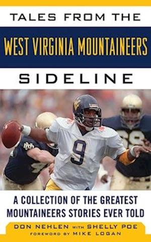 Tales from the West Virginia Mountaineers Sideline