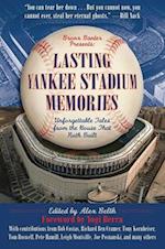 Lasting Yankee Stadium Memories