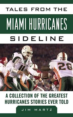 Tales from the Miami Hurricanes Sideline