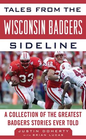 Tales from the Wisconsin Badgers Sideline