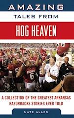 Amazing Tales from Hog Heaven