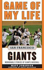 Game of My Life San Francisco Giants