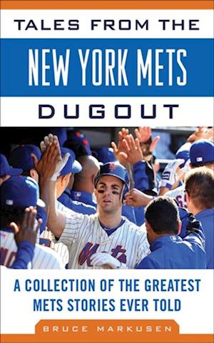 Tales from the New York Mets Dugout