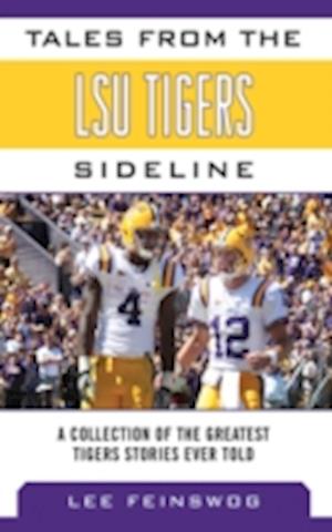 Tales from the LSU Tigers Sideline