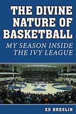 The Divine Nature of Basketball