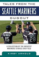 Tales from the Seattle Mariners Dugout