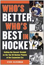 Who's Better, Who's Best in Hockey?