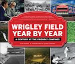 Wrigley Field Year by Year