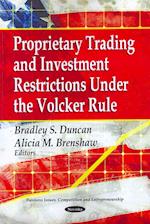 Proprietary Trading & Investment Restrictions Under the Volcker Role