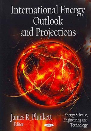 International Energy Outlook & Projections