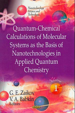 Quantum-Chemical Calculations of Molecular System as the Basis of Nanotechnologies in Applied Quantum Chemistry