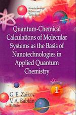 Quantum-Chemical Calculations of Molecular System as the Basis of Nanotechnologies in Applied Quantum Chemistry