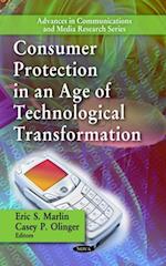 Consumer Protection in an Age of Technological Transformation