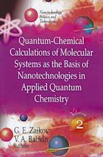 Quantum-Chemical Calculations of Molecular System as the Basis of Nanotechnologies in Applied Quantum Chemistry