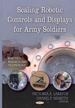 Scaling Robotic Controls & Displays for Army Soldiers
