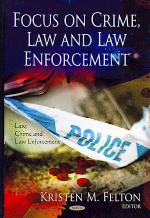 Focus on Crime, Law & Law Enforcement