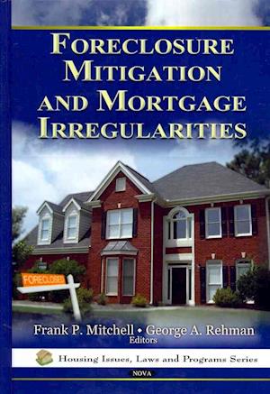 Foreclosure Mitigation & Mortgage Irregularities