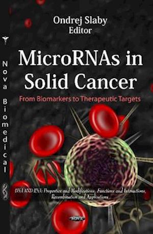 MicroRNAs in Solid Cancer