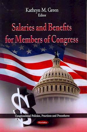 Salaries & Benefits for Members of Congress