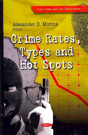 Crime Rates, Types & Hot Spots