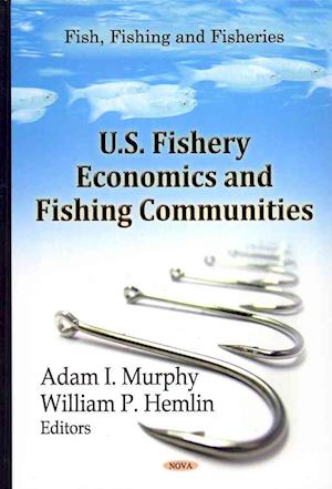 U.S. Fishery Economics & Fishing Communities