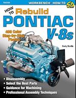 How to Rebuild Pontiac V-8s