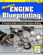 Modern Engine Blueprinting Techniques: A Practical Guide to Precision Engine Building
