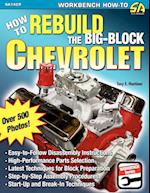 How to Rebuild the Big-Block Chevrolet