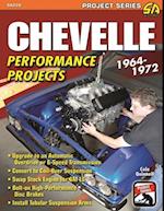 Chevelle Performance Projects: 1964-1972