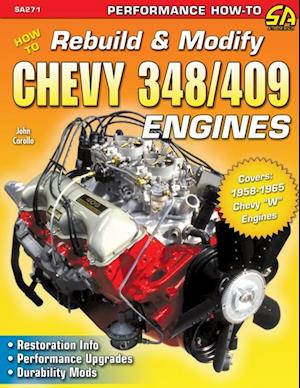 How to Rebuild & Modify Chevy 348/409 Engines