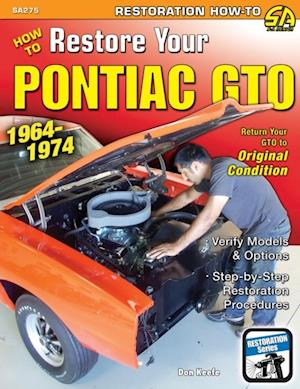 How to Restore Your GTO: 1964-1974