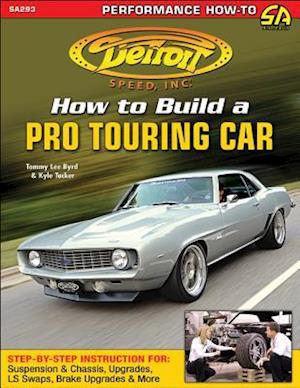 How to Build a Pro Touring Car