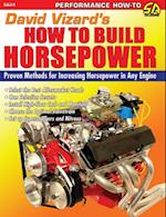 David Vizard's How to Build Horsepower