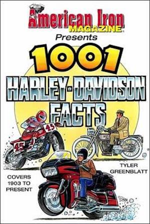 American Iron's 1001 Harley-Davidson Facts