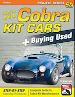 How to Build Cobra Kit Cars + Buying Used