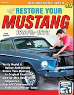 How to Restore Your Mustang 1964 1/2-1973