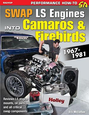 Swap Ls Engines Into Camaros & Firebirds